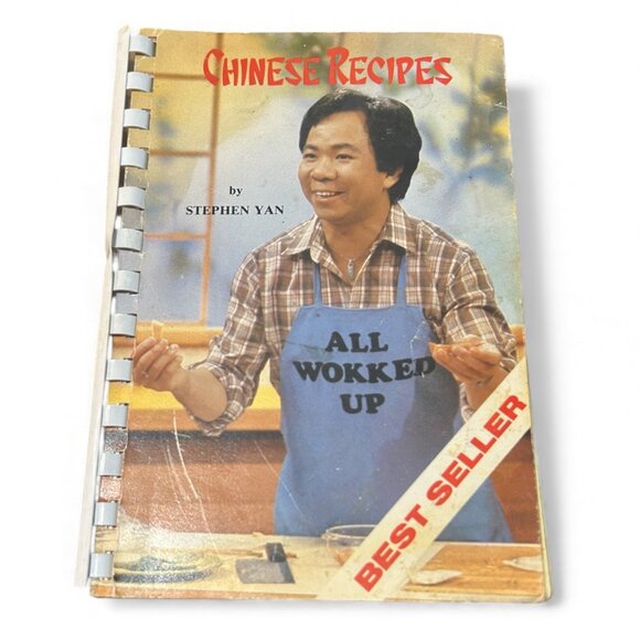Vintage Chinese Recipes by Stephen Yan Wok with Yan All Wokked Up Asian Cuisine - Picture 1 of 6